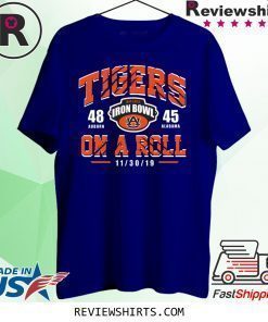 Tigers On A Roll Iron Bowl 2019 T-Shrit