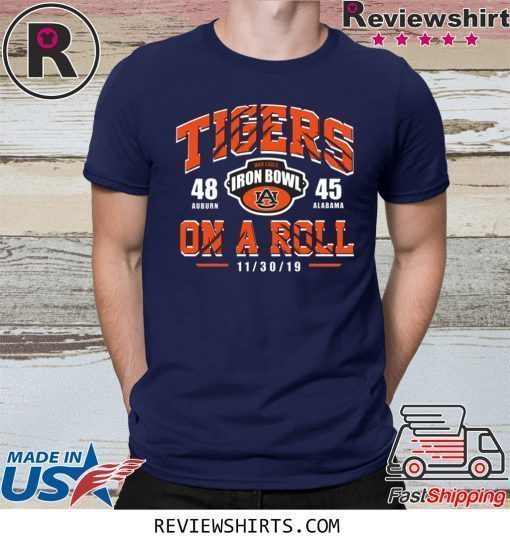 Tigers On A Roll Iron Bowl 2019 T-Shrit