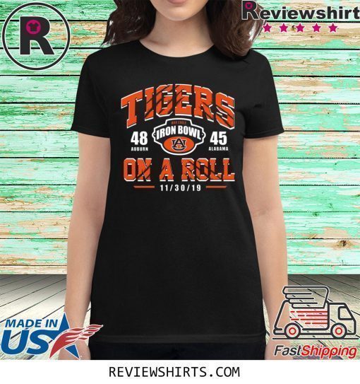 Tigers On A Roll Iron Bowl 2019 T-Shrit