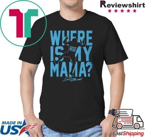 WHERE IS MY MAMA T-SHIRT