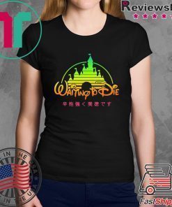 Waiting To Die Vaporwave Shirt