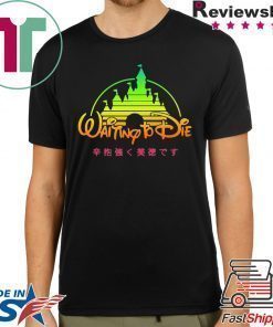 Waiting To Die Vaporwave Shirt