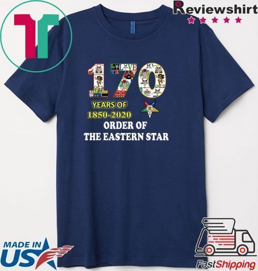 170 Years Of 1850 2020 Order Of The Eastern Star Shirt