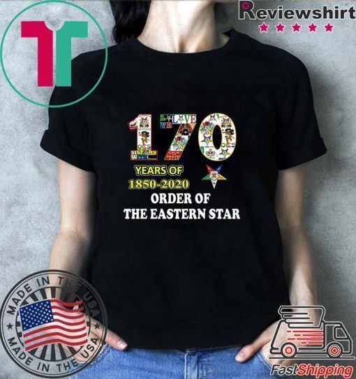 170 Years Of 1850 2020 Order Of The Eastern Star Shirt