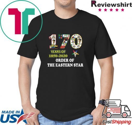 170 Years Of 1850 2020 Order Of The Eastern Star Shirt