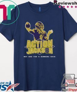 Action Jackson Not Bad For A Running Back Shirt