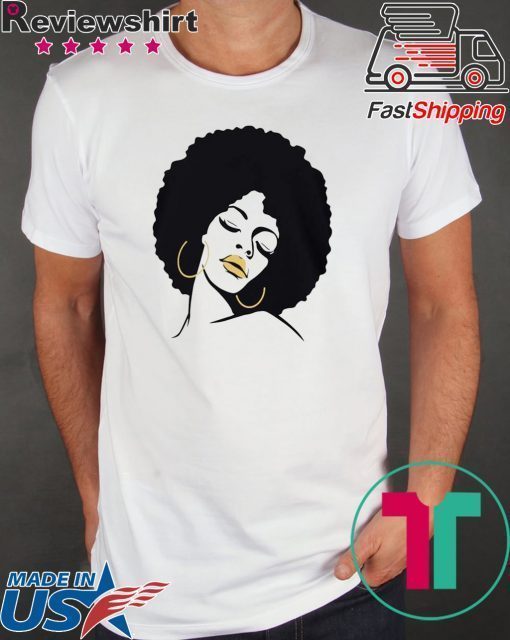 Afro Diva Black Girl Magic Lips Natural Melanin Shirt