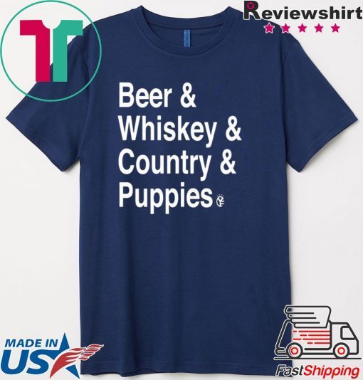 Beer Whiskey Country Puppies Shirt