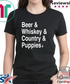 Beer Whiskey Country Puppies Shirt