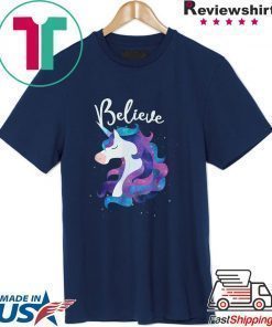 Believe in Unicorns Space Galaxy Stars Shirt