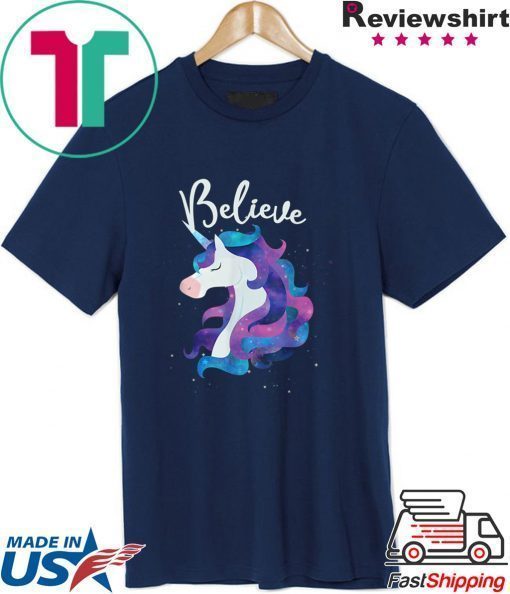 Believe in Unicorns Space Galaxy Stars Shirt