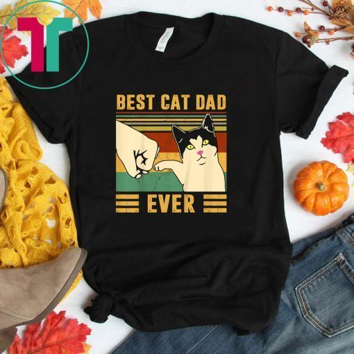 Best Cat Dad Ever Funny Kitten Cat Fist Bump Retro Vintage T-Shirt