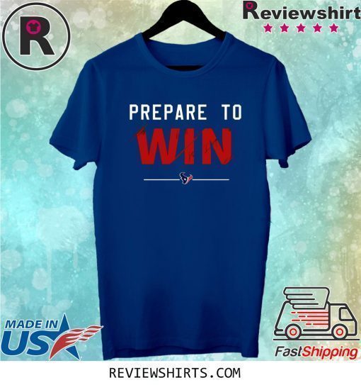 Deshaun Watson Prepare To Win Shirt