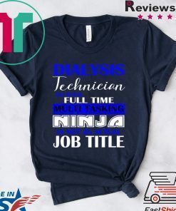 Dialysis Technician Best Nephrology Tech Shirt