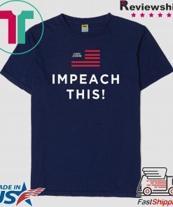 Judge Jeanine Impeach This Shirt