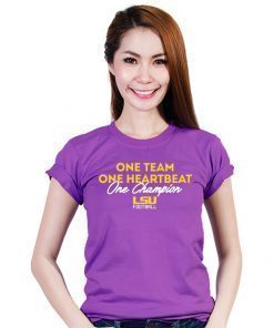 LSU One Team, One Heartbeat, One Champion Shirt