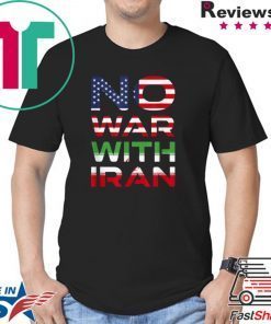 Nice No War With Iran Stay Peaceful Antiwar shirt