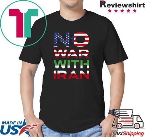 Nice No War With Iran Stay Peaceful Antiwar shirt