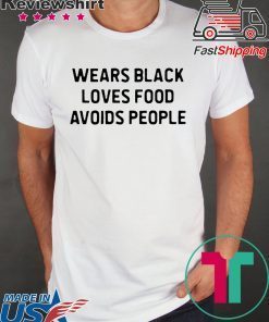Nice Wears black loves food avoids people shirt