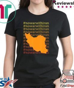 No War With Iran 2020 Hashtag Humanity Tee Shirts