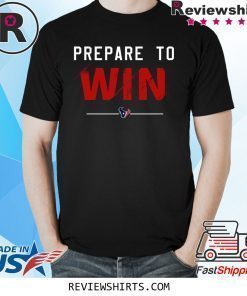 Prepare To Win T-Shirt Deshaun Watson - ShirtsMango Office