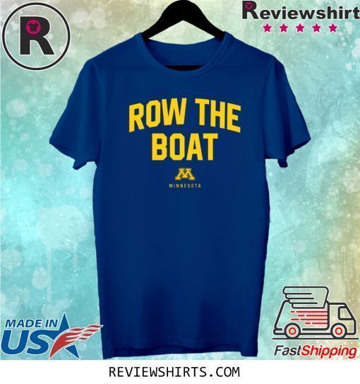 Row The Boat Minnesota T-Shirt