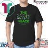 The Beast Is Back Welcome Home 24 Shirt