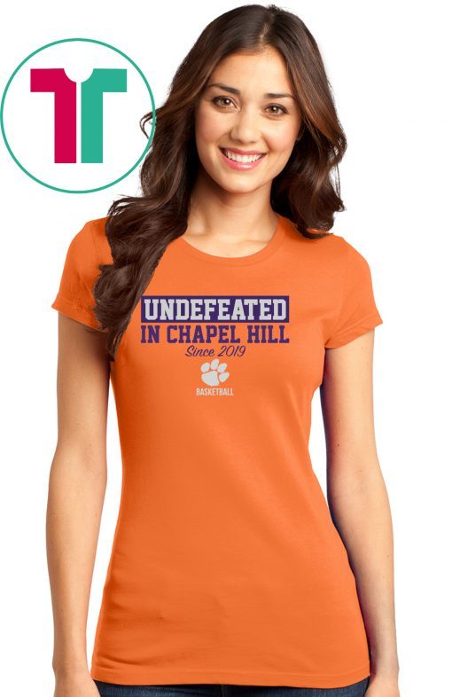 Undefeated in Chapel Hill Clemson Officially Licensed Shirt