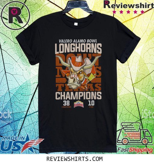 Valero Alamo Bowl Longhorns don’t miss Texas champion 38 Longhorns 10 Utah shirt