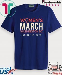 Women's March January 2020 Washington DC T-Shirt