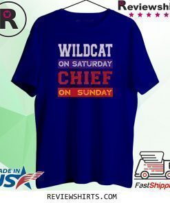 Wildcat on Saturday Chief on Sunday Kansas City Football Shirt