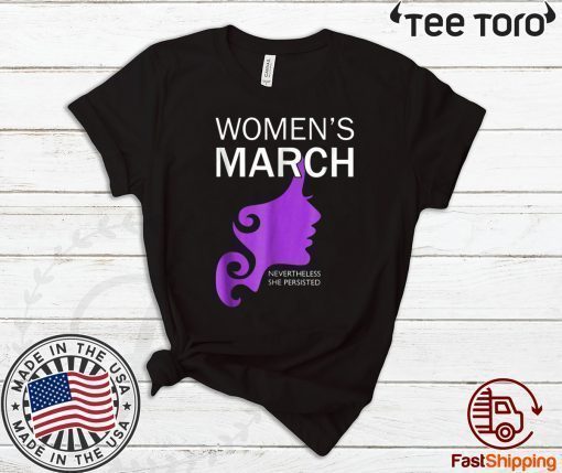 Womens March 2020 Nevertheless She Persisted Shirt