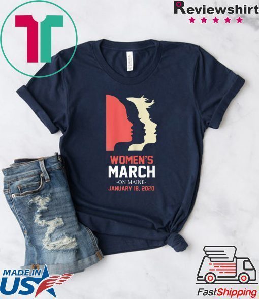 Women's March January 18, 2020 Maine T-Shirt