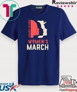 Women's March January 18, 2020 original T-Shirt