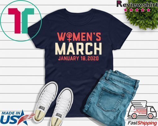 Women's March January 18, 2020 T-Shirt