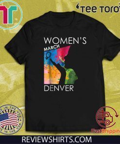 Women's Womens March DENVER 2020 T-Shirt