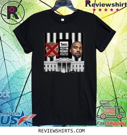 Yeezy For President Shirt