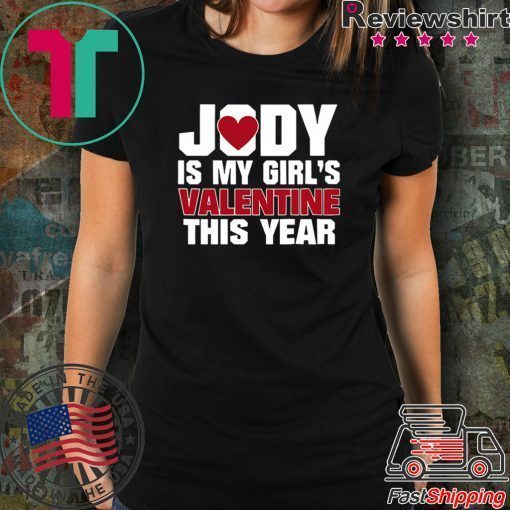 Yody Is My Girl's Valentine This Year Shirt