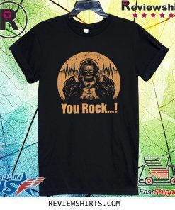You Rock Shirt