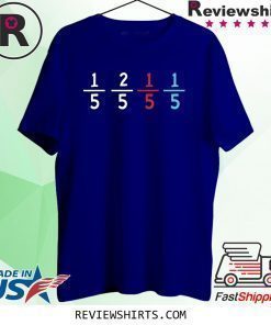 1/5 2/5 1/5 1/5 For Math Teacher Funny Shirt