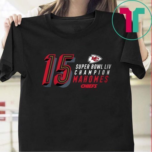 15 Patrick Mahomes Kansas City Chiefs Super Bowl LIV Champ Shirt