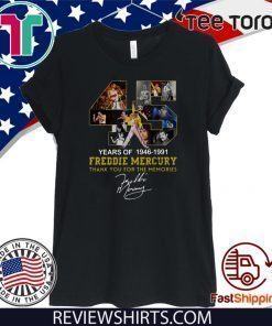 45 Years Of Freddie Mercury 1964 – 1991 Thank You For The Memories For T-Shirt