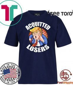 Acquitted Losers Funny President Donald Trump Republican Senate 2020 T-Shirt