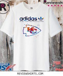 Adidas All Day I Dream About Kansas City Chiefs Shirt