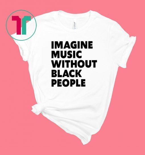 African Pride Influential Music Roots – Imagine Music Without Black People – Black History Month Shirt