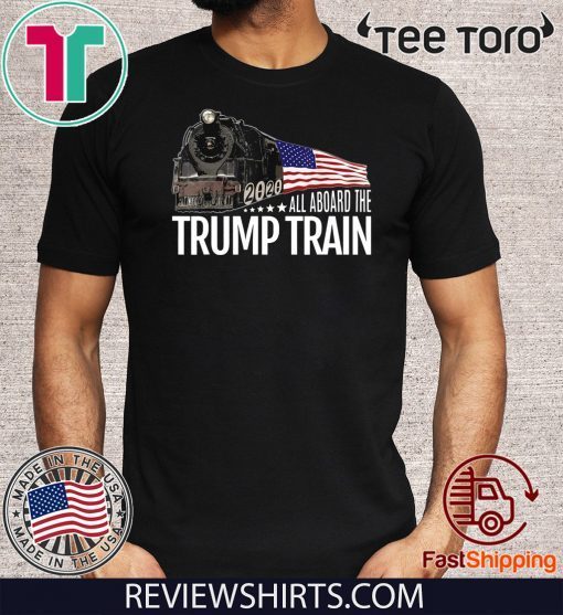 All Aboard the Donald Trump Train 2020 American Flag T-Shirt