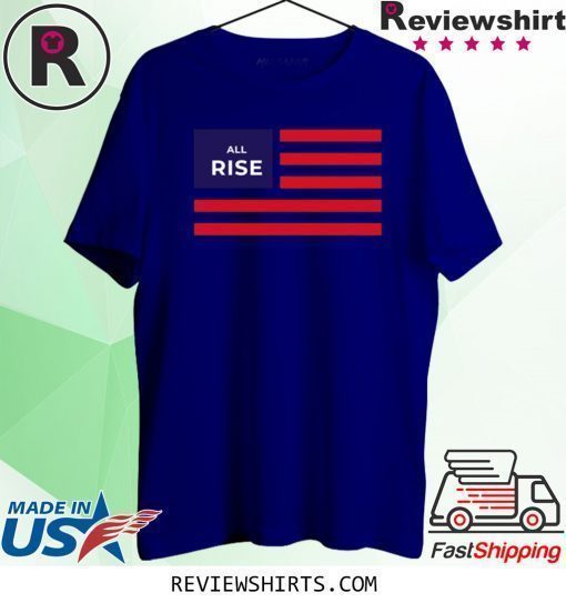 All Rise US Flag Shirt