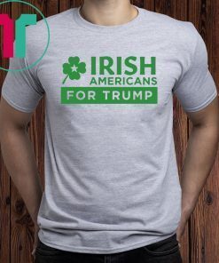 Americans for Trump Irish Patrick's Day T-Shirt