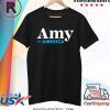 Amy Klobuchar for America President 2020 T-Shirt