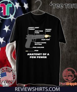 Anatomy Of A Pew Pewer 2020 T-Shirt